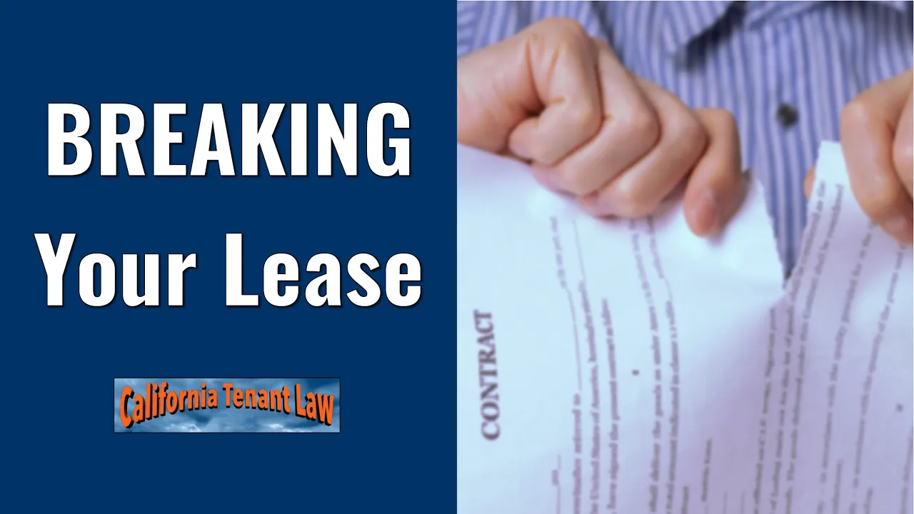 breakingyourlease California Tenant Law